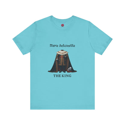 Marie Antoinette THE KING Tee