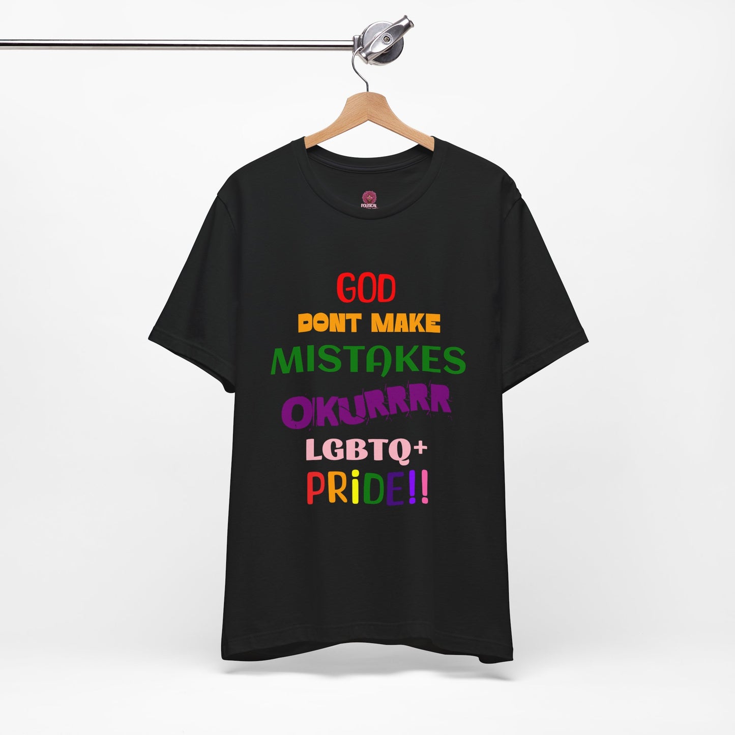 Pride Statement Tee - "God Don't Make Mistakes, Okurrr!" - Unisex Short Sleeve Jersey T-Shirt