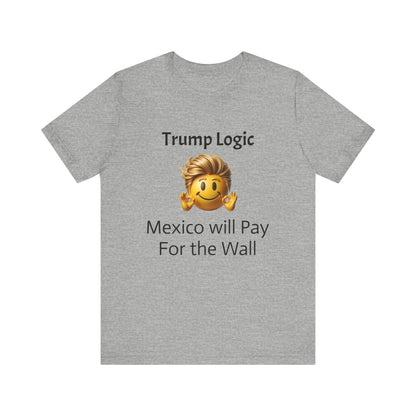 Mexico Will Pay For The Wall