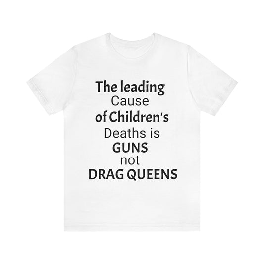 Children's Death Is Guns Not Drag Queens