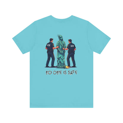 Protest Back Graphic Unisex Short Sleeve Shirt, Lady Liberty Arrested -No One Is Safe T-Shirt, Social Justice Apparel, Activism Clothing