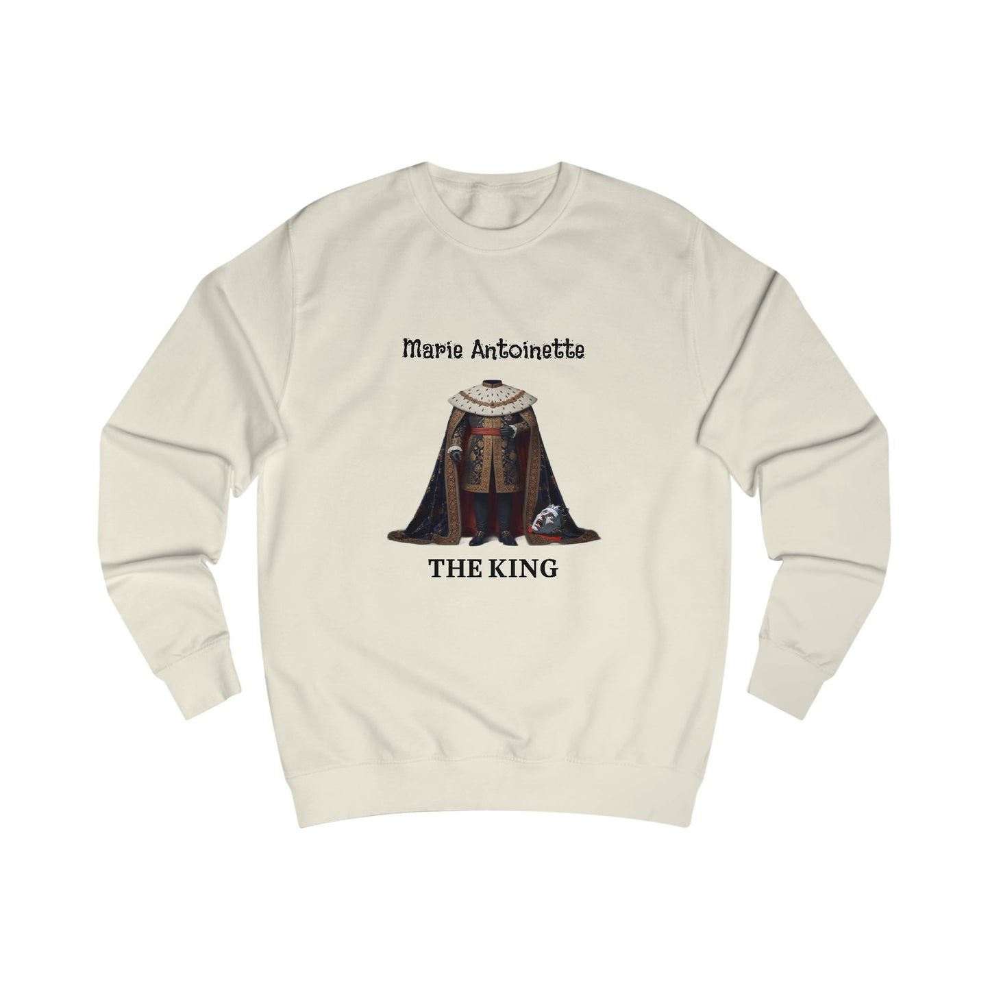 Marie Antoinette THE KING Sweatshirt