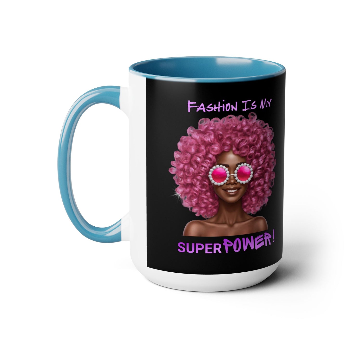 Fashion Is My Superpower 15oz Mug
