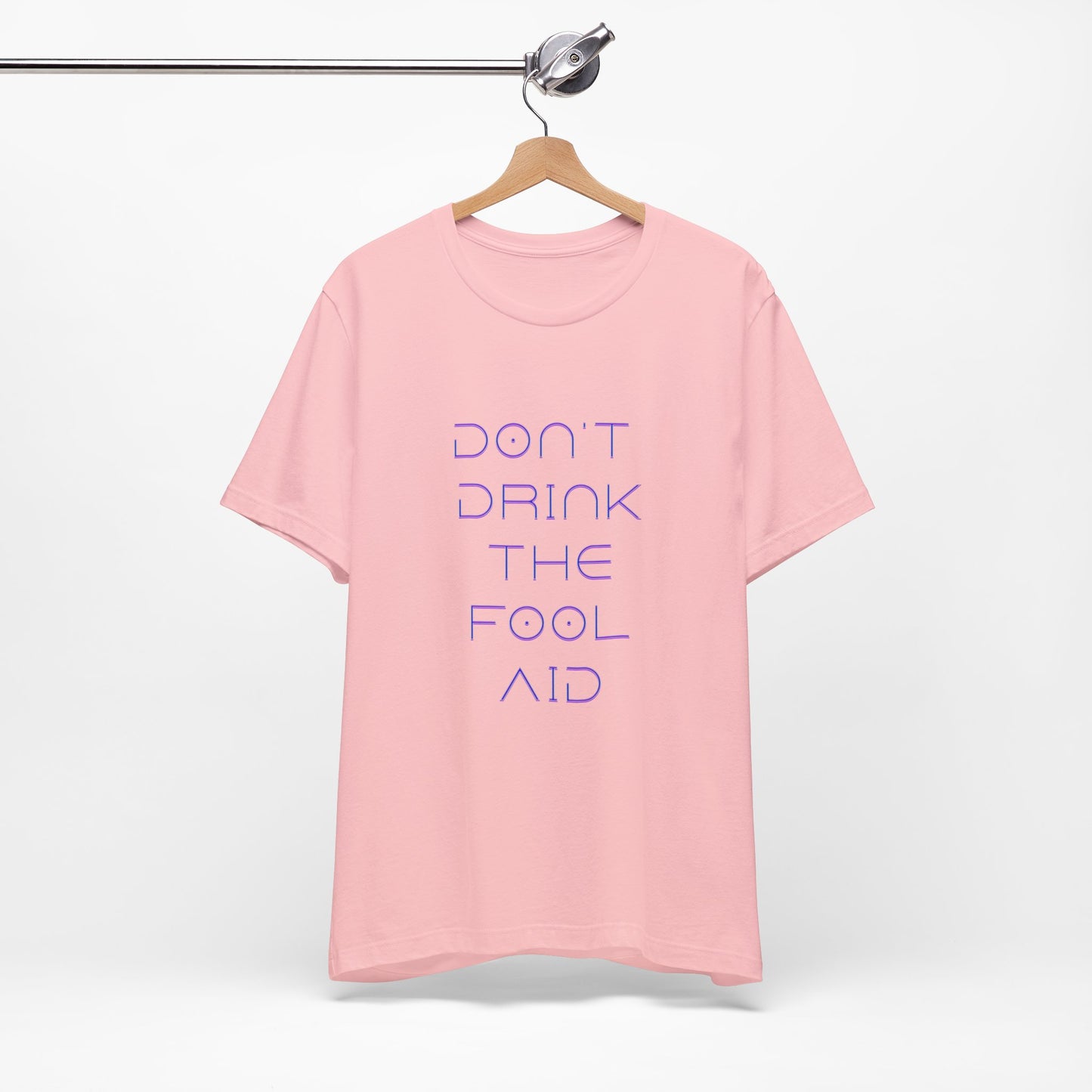 Don't Drink The Fool Aid