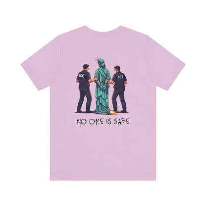 Protest Back Graphic Unisex Short Sleeve Shirt, Lady Liberty Arrested -No One Is Safe T-Shirt, Social Justice Apparel, Activism Clothing