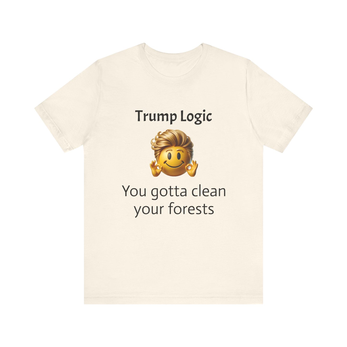 You Gotta Clean Your Forests