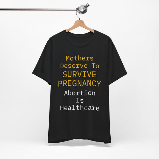Mothers Deserve To Survive Pregnancy