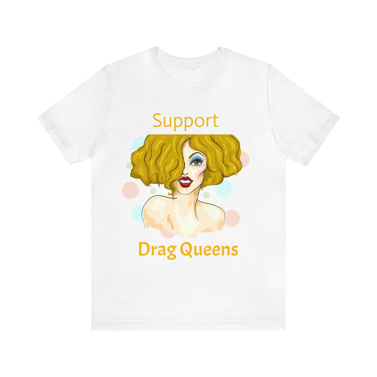 Support Drag Queens