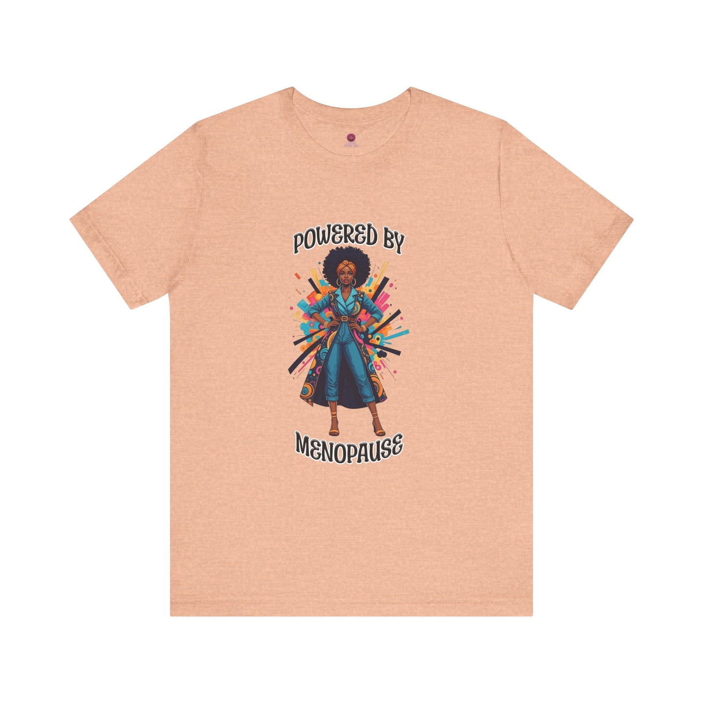 Empowering Menopause Tee | Unisex Short Sleeve Shirt, Women's Health Awareness, Self-Love Apparel