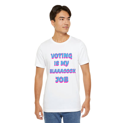 Voting Is My Black Job