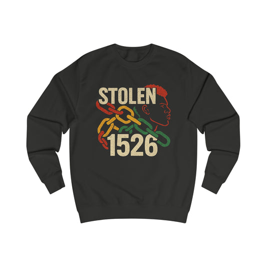 'Stolen 1526' Design, Casual Streetwear, Unisex Sweatshirt, Empowerment Fashion