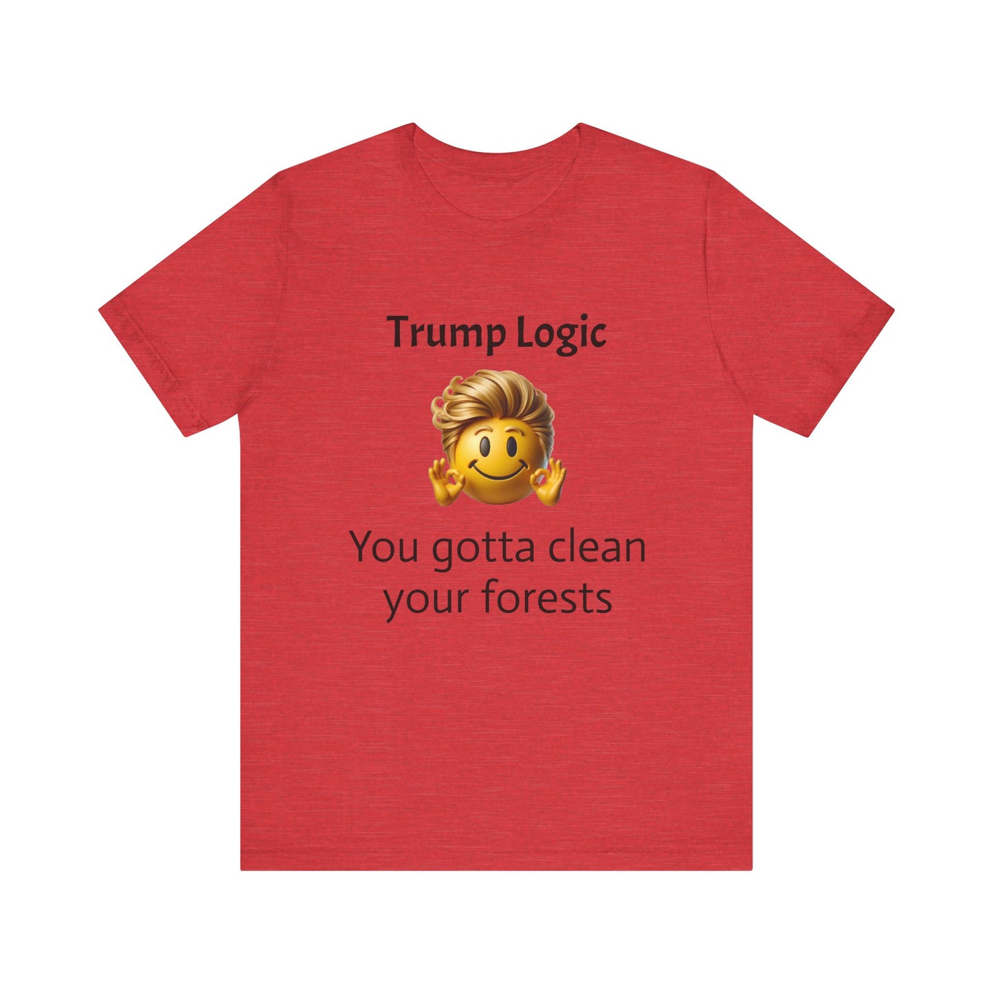 You Gotta Clean Your Forests