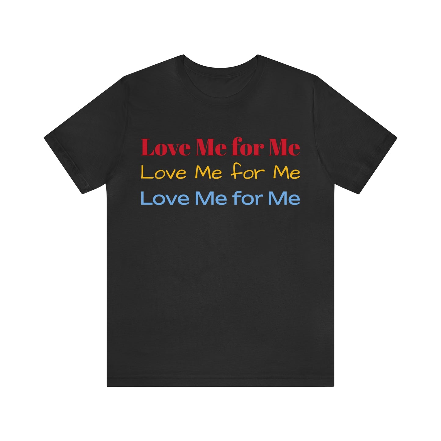 Love Me for Me